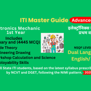 ITI Electronics Mechanic First Year – Complete Online Course with NCVT/DGET Syllabus – Adv